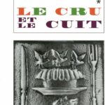 Lire les Mythologiques : Le cru et le cuit