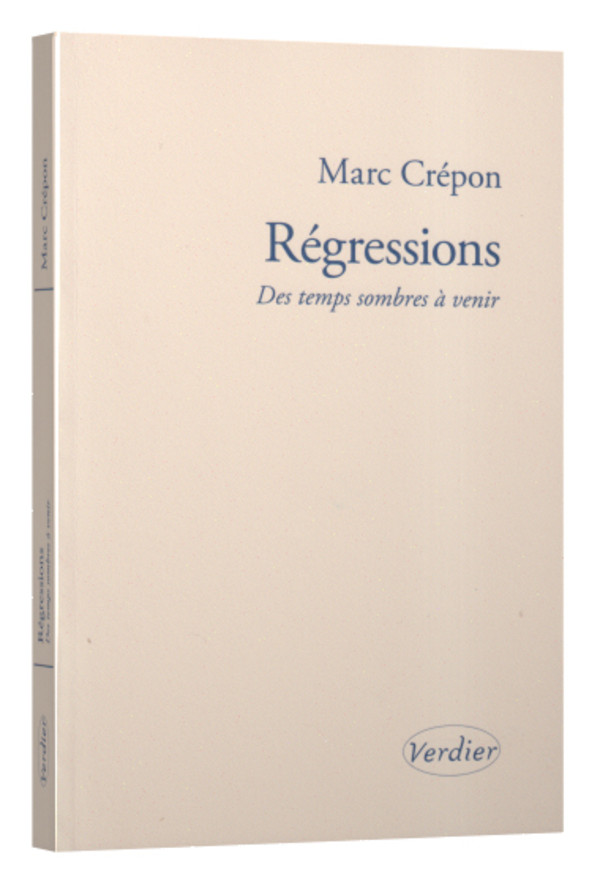 Régressions, Des temps sombres à venir